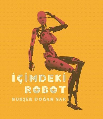 İçimdeki Robot İçimdeki Robot
