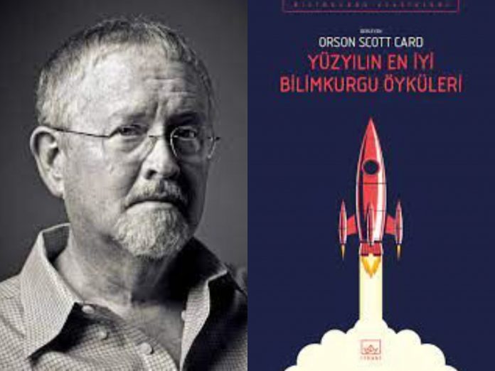 Orson Scott Card ve Yüzyılın En İyi Bilimkurgu Öyküleri