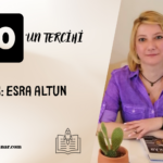 On’un Tercihi: Esra Altun esra altun